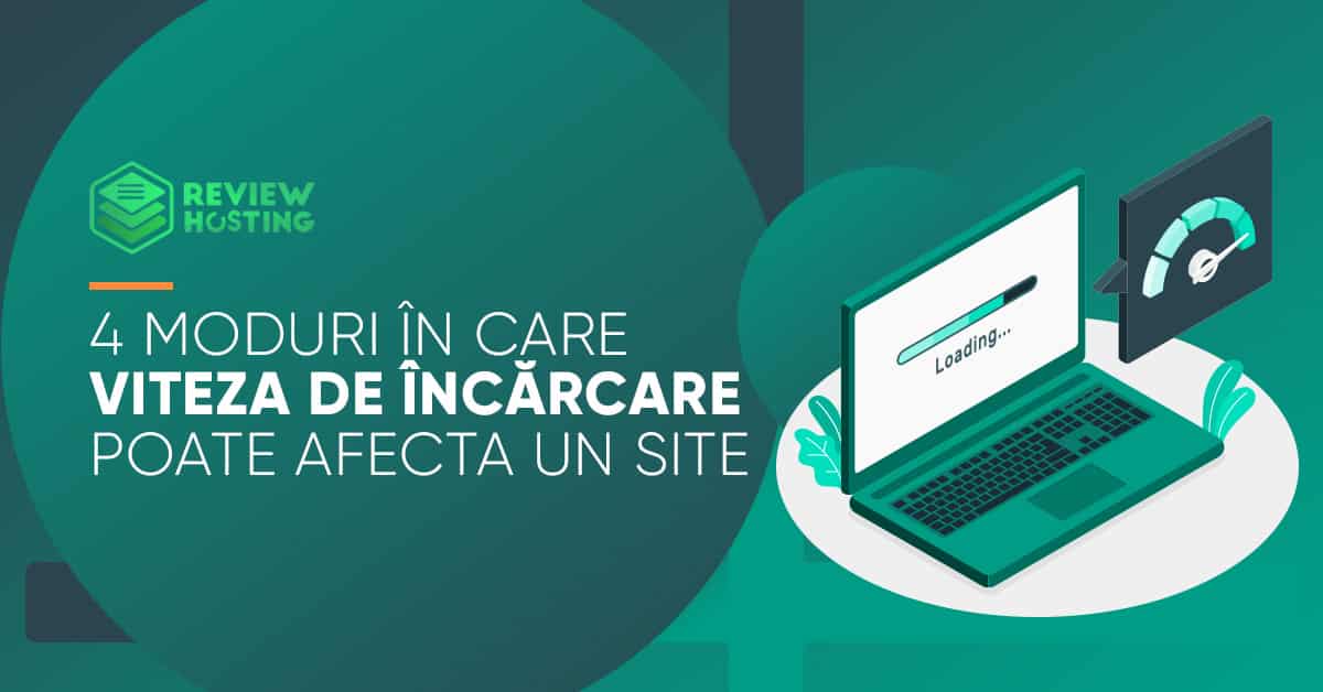 4 moduri in care viteza de incarcare poate afecta un site