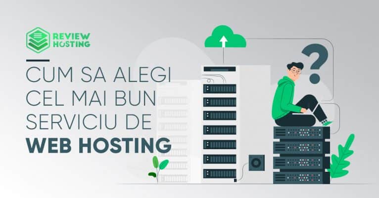 Cum sa alegi cel mai bun serviciu de web hosting