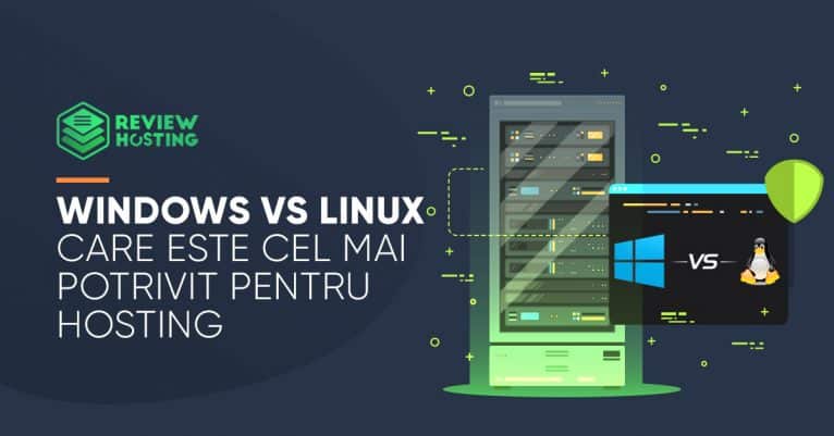 Windows vs Linux - Care este cel mai potrivit pentru hosting